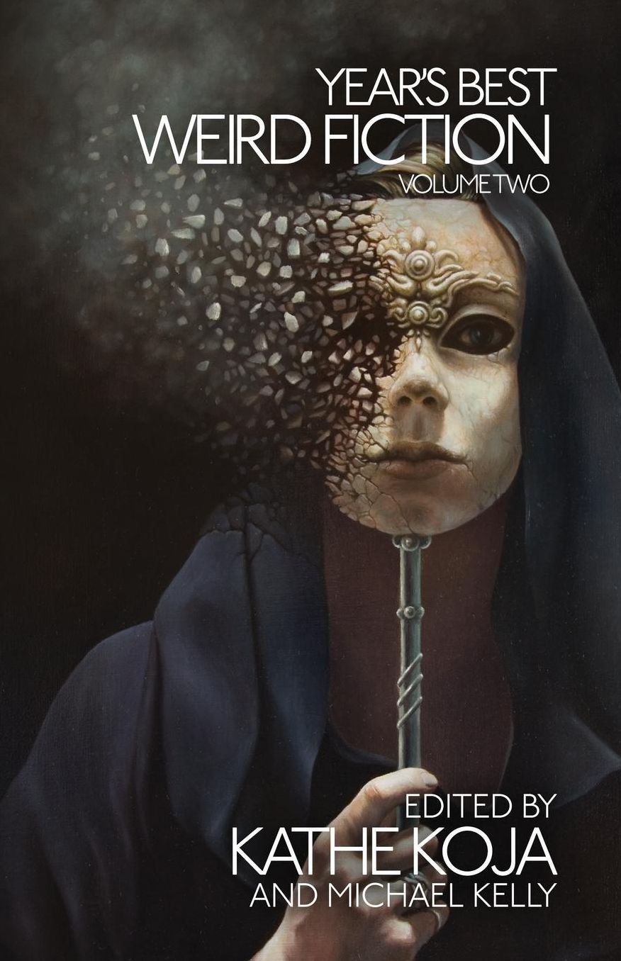 Year's Best Weird Fiction, Volume 2