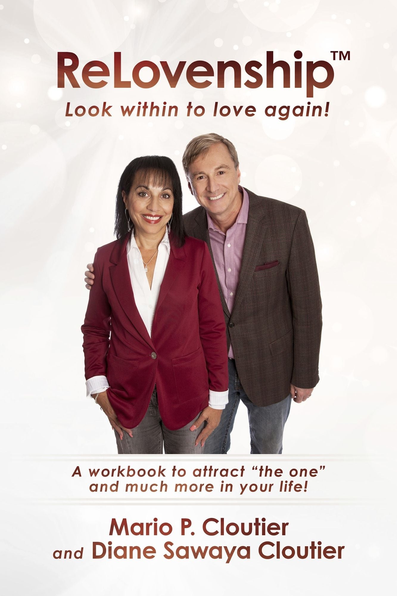 ReLovenship Look Within to Love Again!: A Workbook to Attract "The One" and Much More in Your Life!