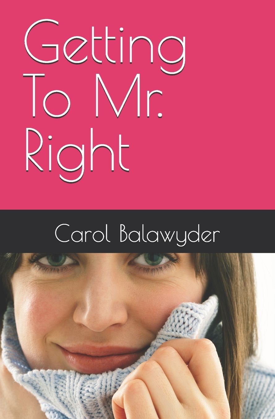 Getting To Mr. Right