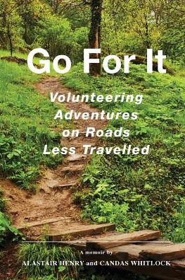 Go For It: Volunteering Adventures on Roads Less Travelled