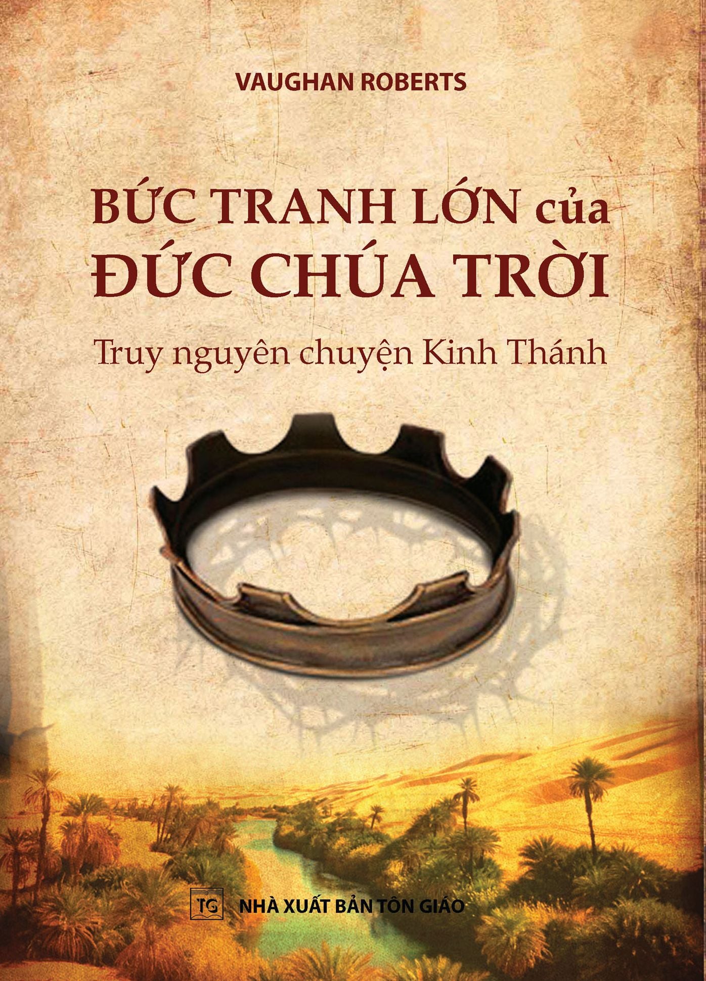 Buc Tranh Lon cua Duc Chua Troi: Truy nguyen chuyen Kinh Thanh