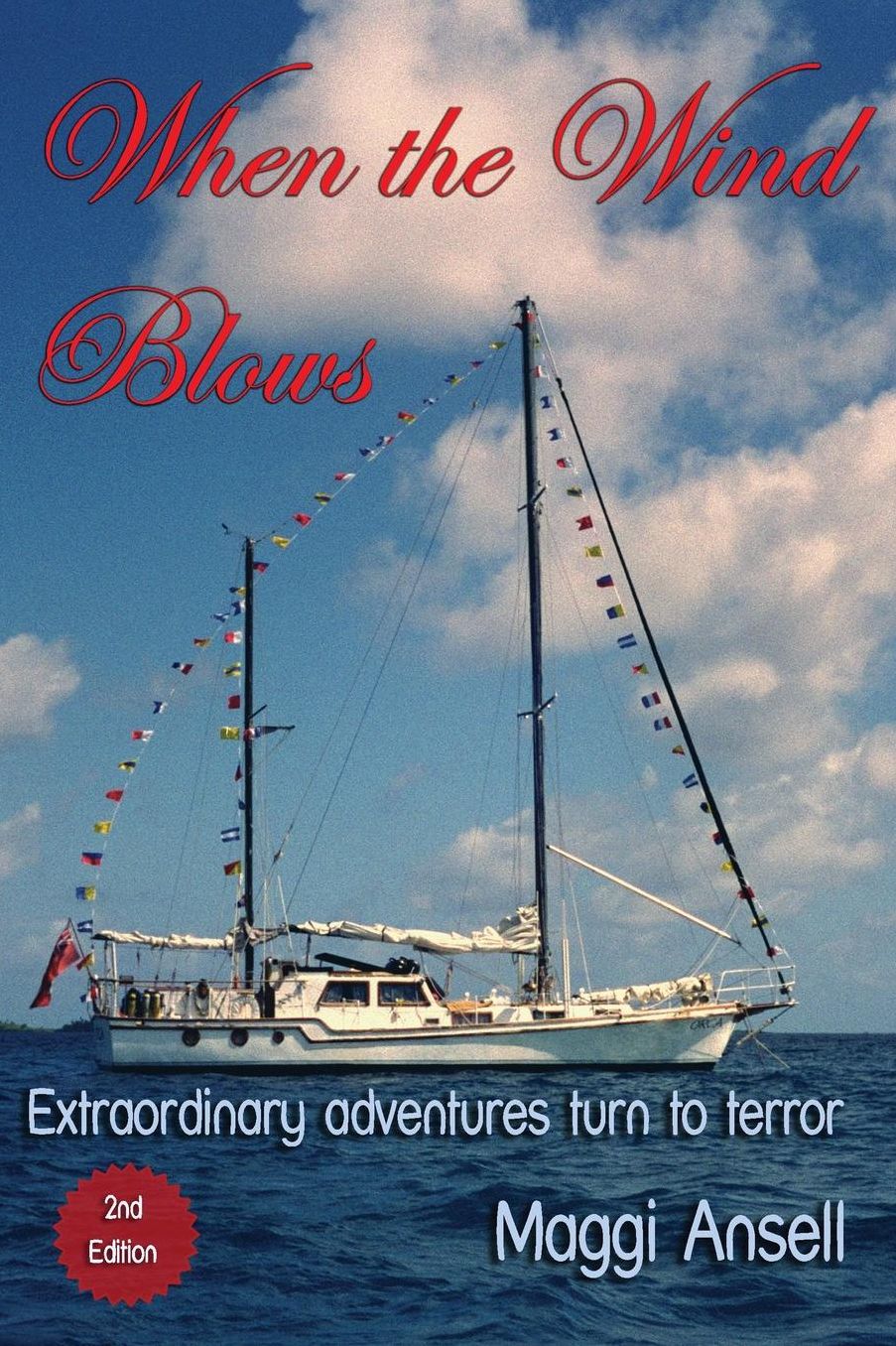 When the Wind Blows: Extraordinary adventures turn to terror