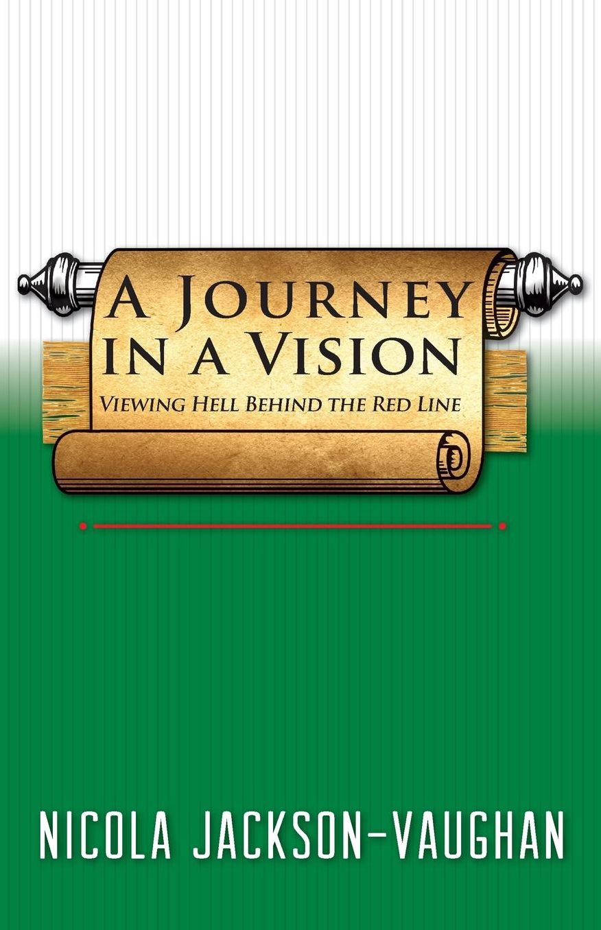 A Journey in a Vision: Viewing Hell Behind the Red Line
