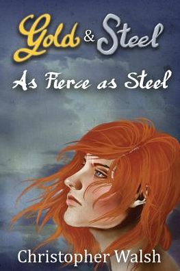 As Fierce as Steel