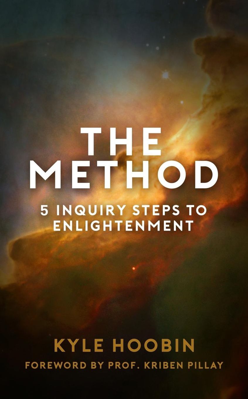 The Method: 5 Inquiry Steps To Enlightenment