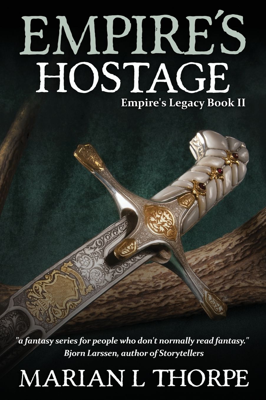 Empire's Hostage: Book II of the Empire's Legacy Series