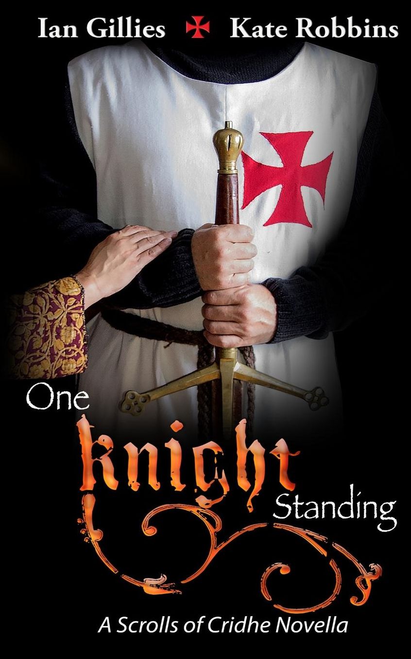 One Knight Standing: A Scrolls of Cridhe Novella