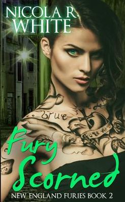 Fury Scorned: New England Furies Book 2