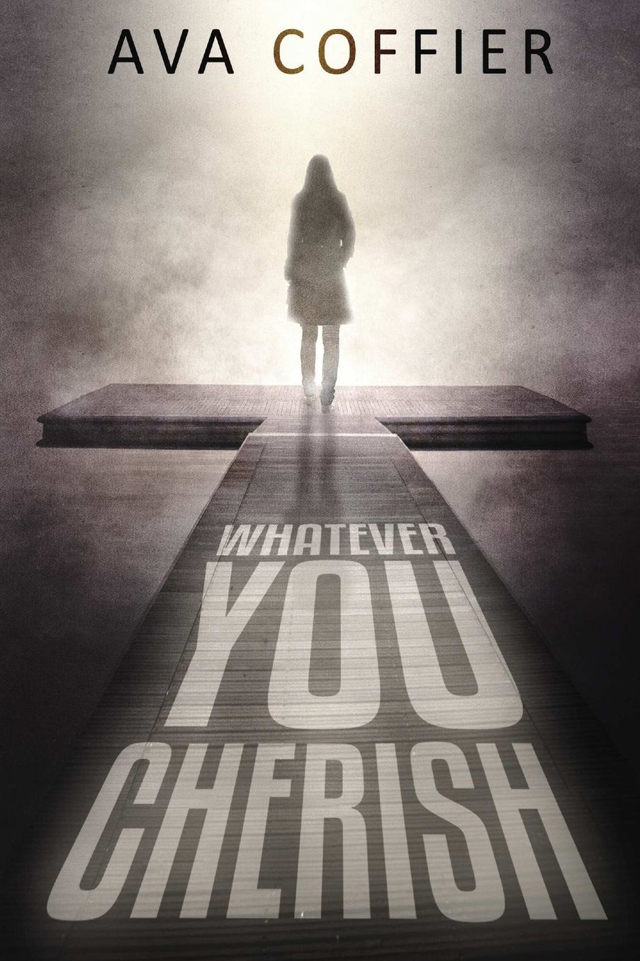 Whatever You Cherish