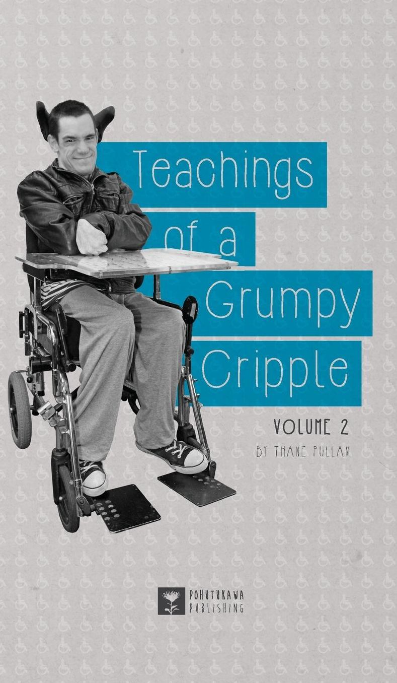 Teachings of a Grumpy Cripple: Volume 2