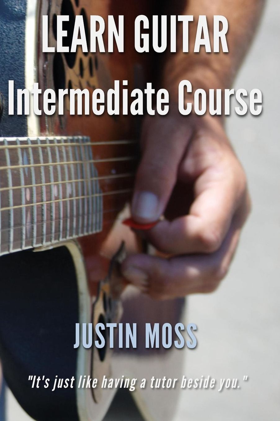 LEARN GUITAR: Intermediate Course
