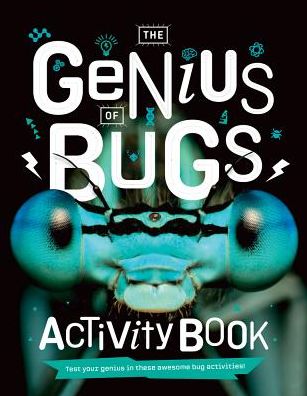 The Genius of Bugs: Activity Book