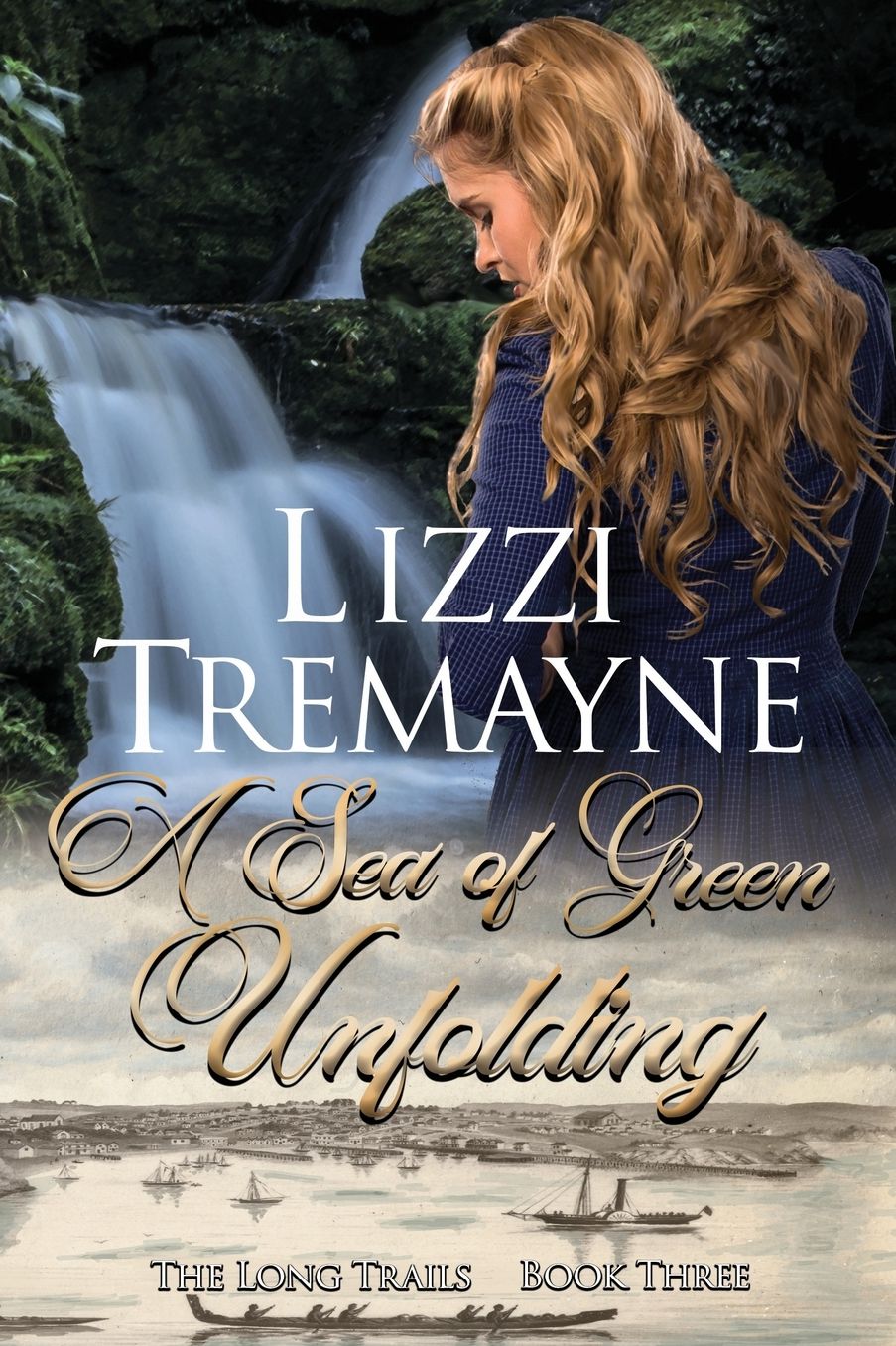 A Sea of Green Unfolding (The Long Trails Book 3)