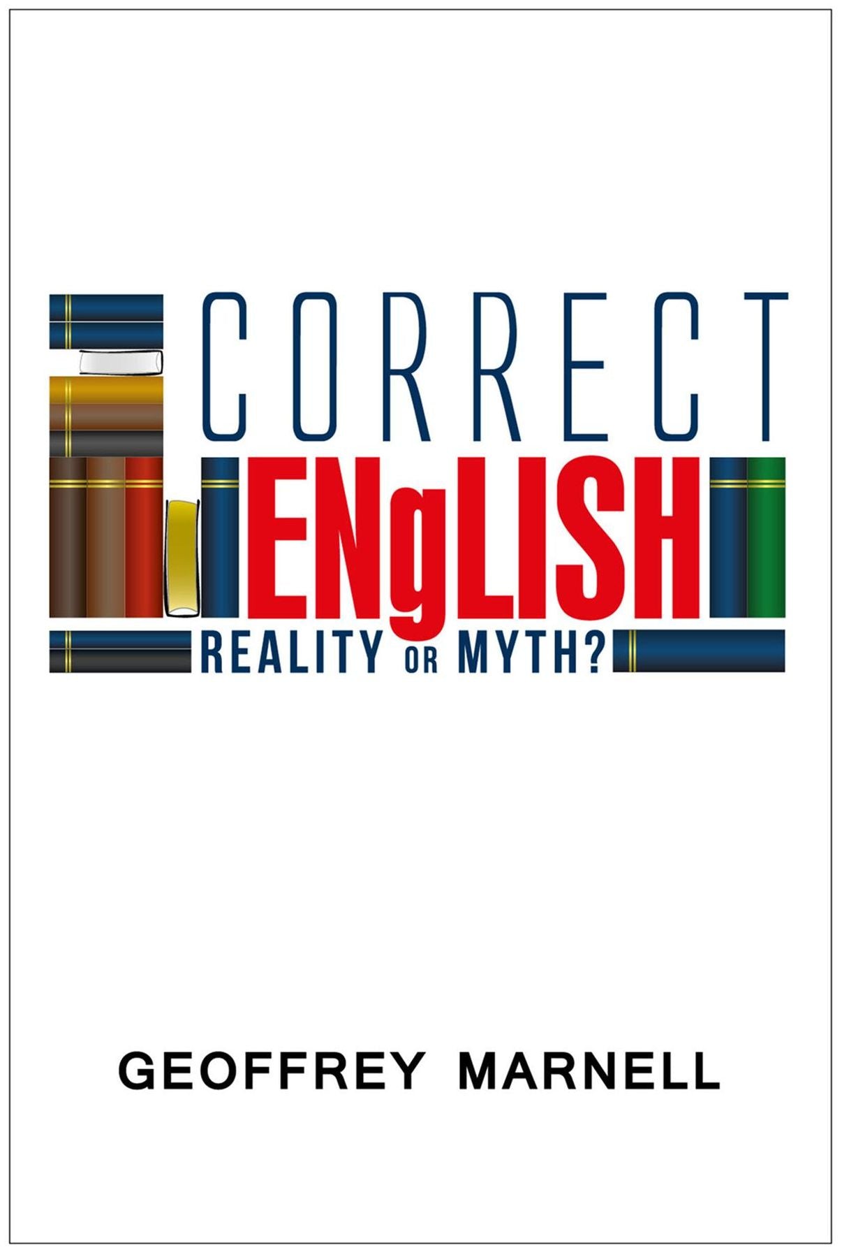 Correct English: Reality or Myth?
