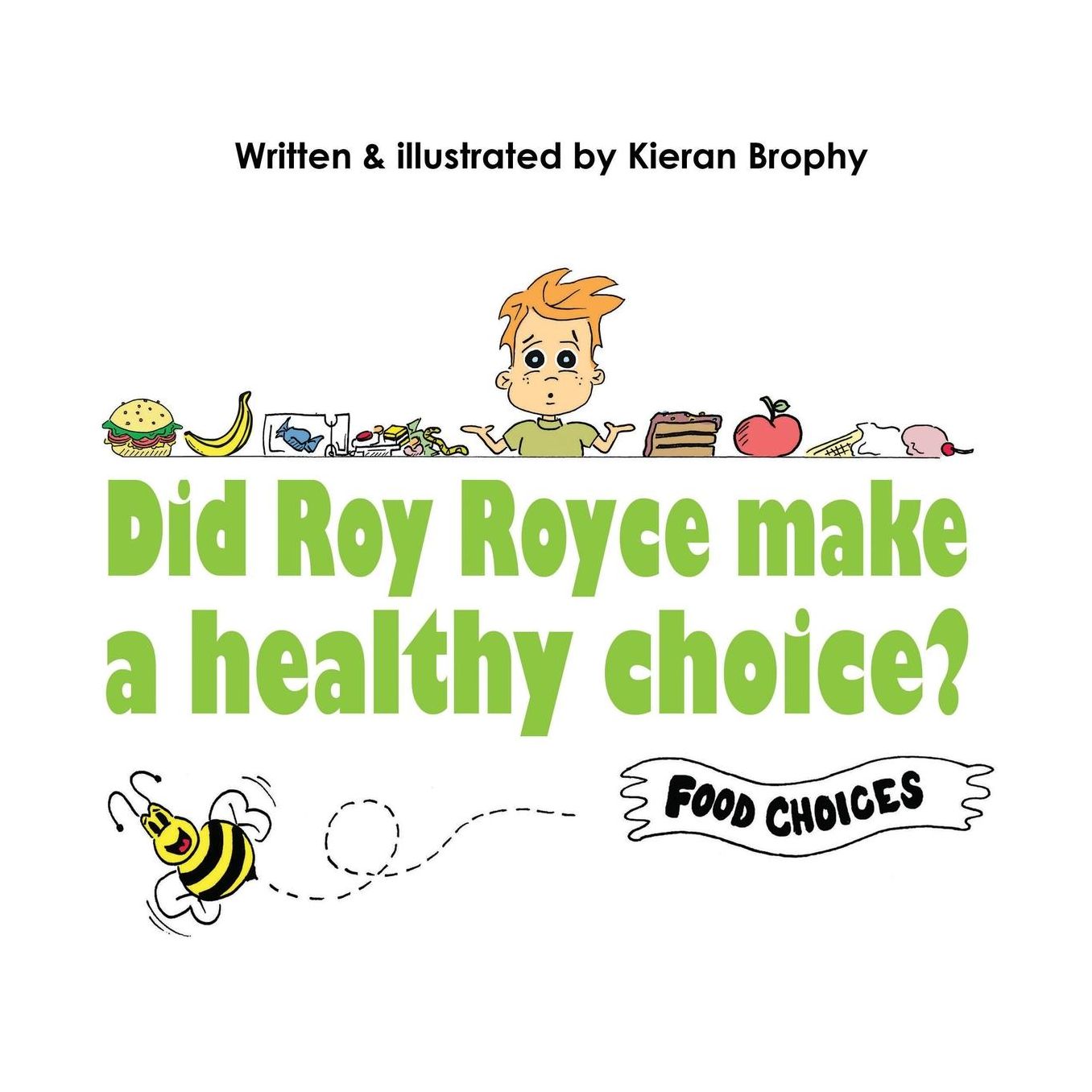 Did Roy Royce make a healthy choice?