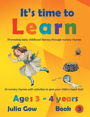 Early Childhood Literacy through Nursery Rhymes: Ages 3 - 4 years