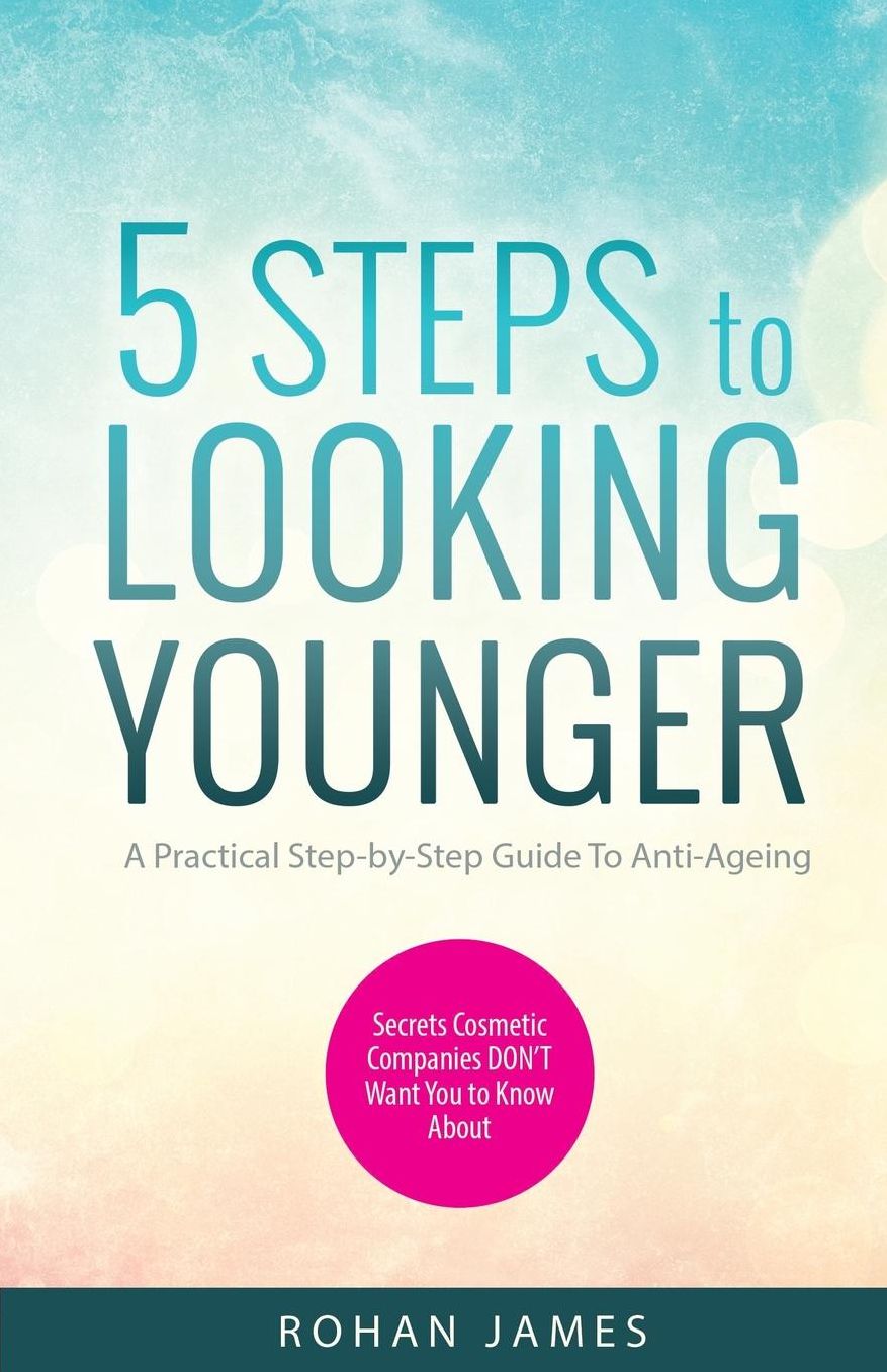 5 Steps To Looking Younger