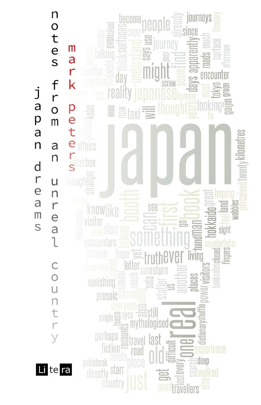 Japan Dreams: Notes from an Unreal Country