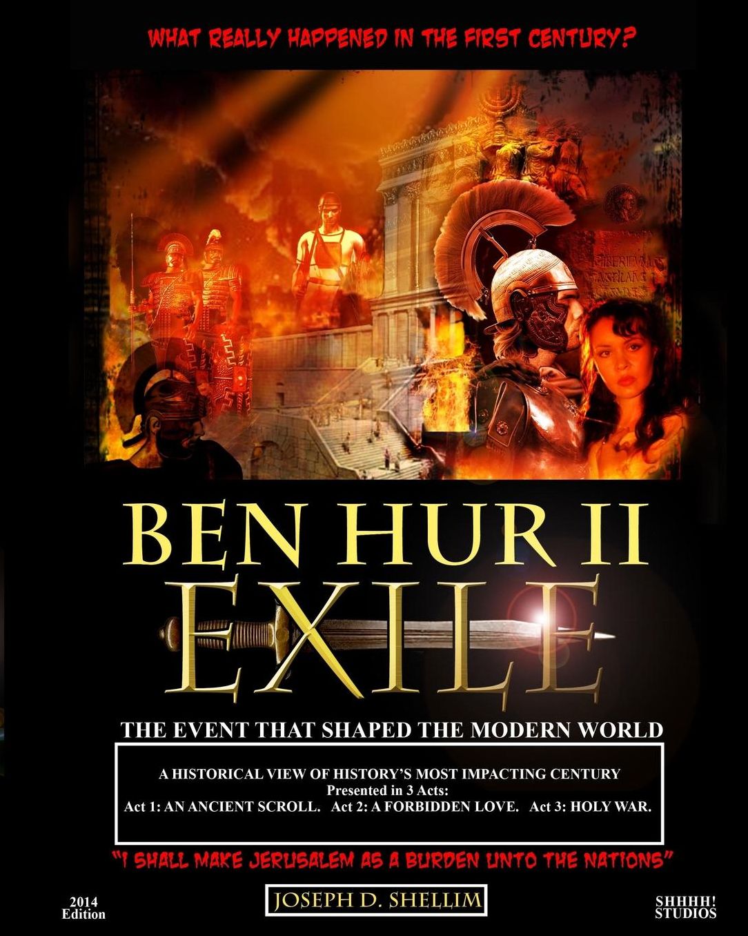 Ben Hur II - Exile: What 'Really' Happened in the First Century?