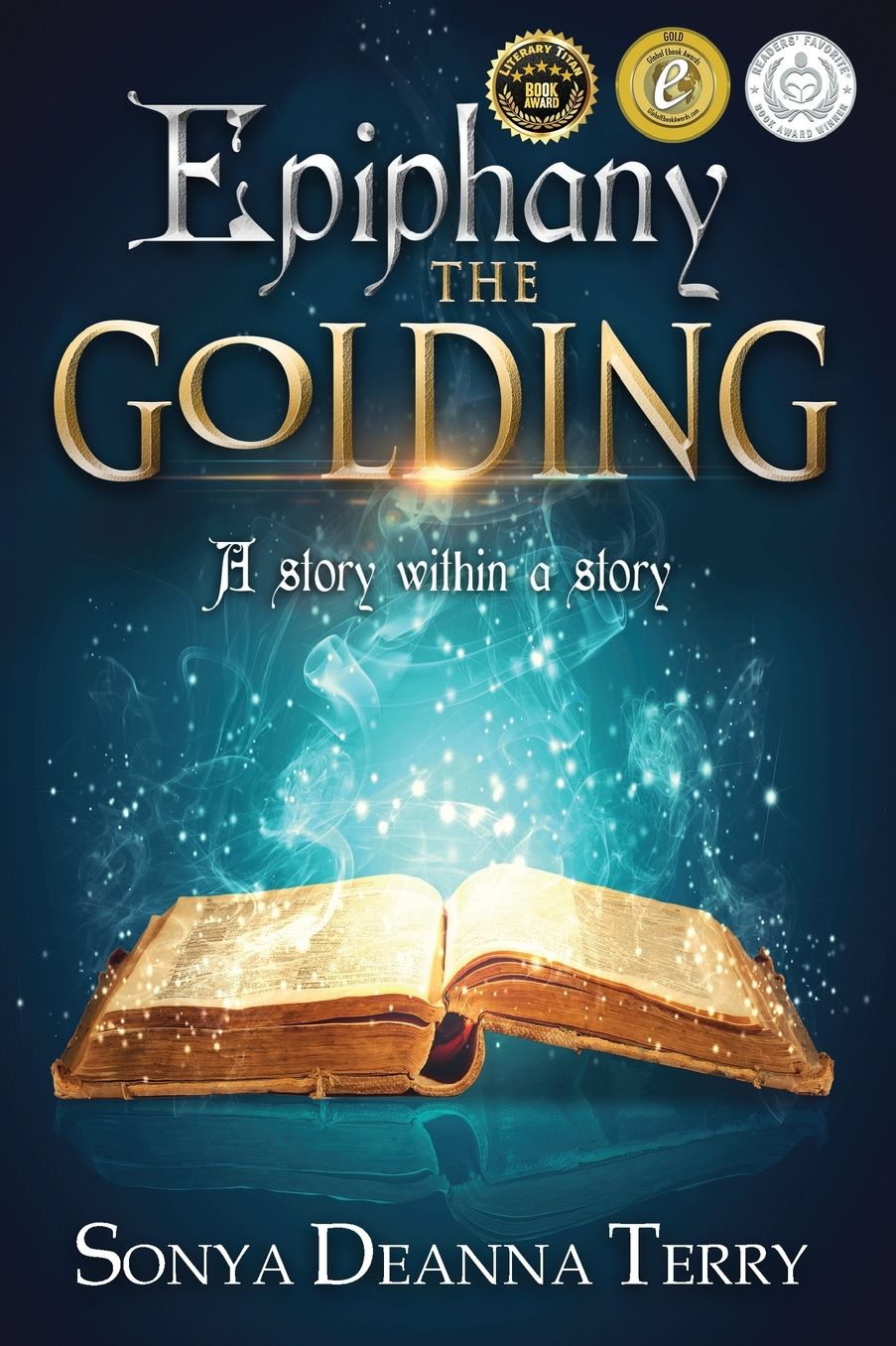Epiphany - THE GOLDING: A mystical forest...An ancient prophecy...A love that spans lifetimes