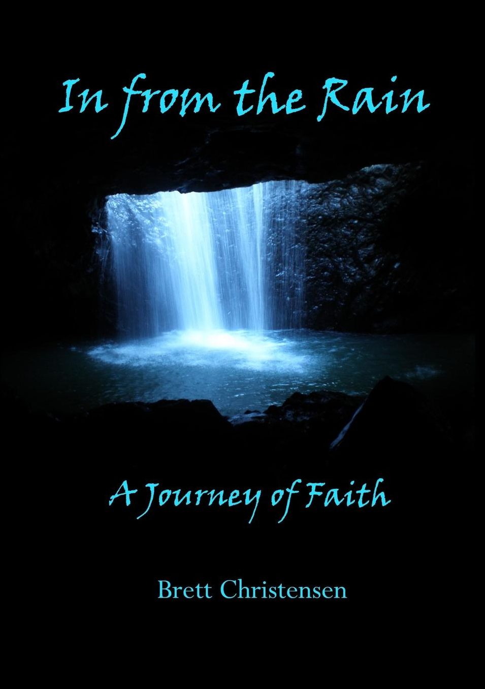 In from the Rain: A Journey of Faith