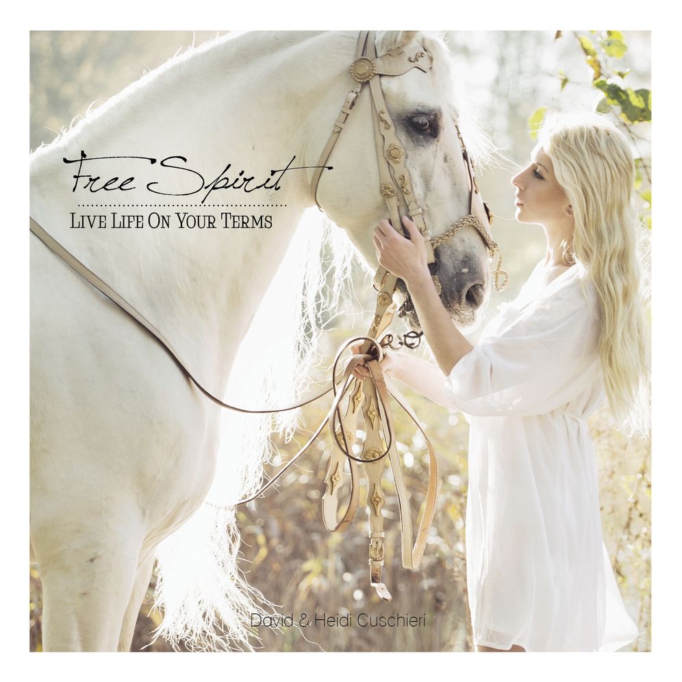 Free Spirit: Live Life on Your Terms
