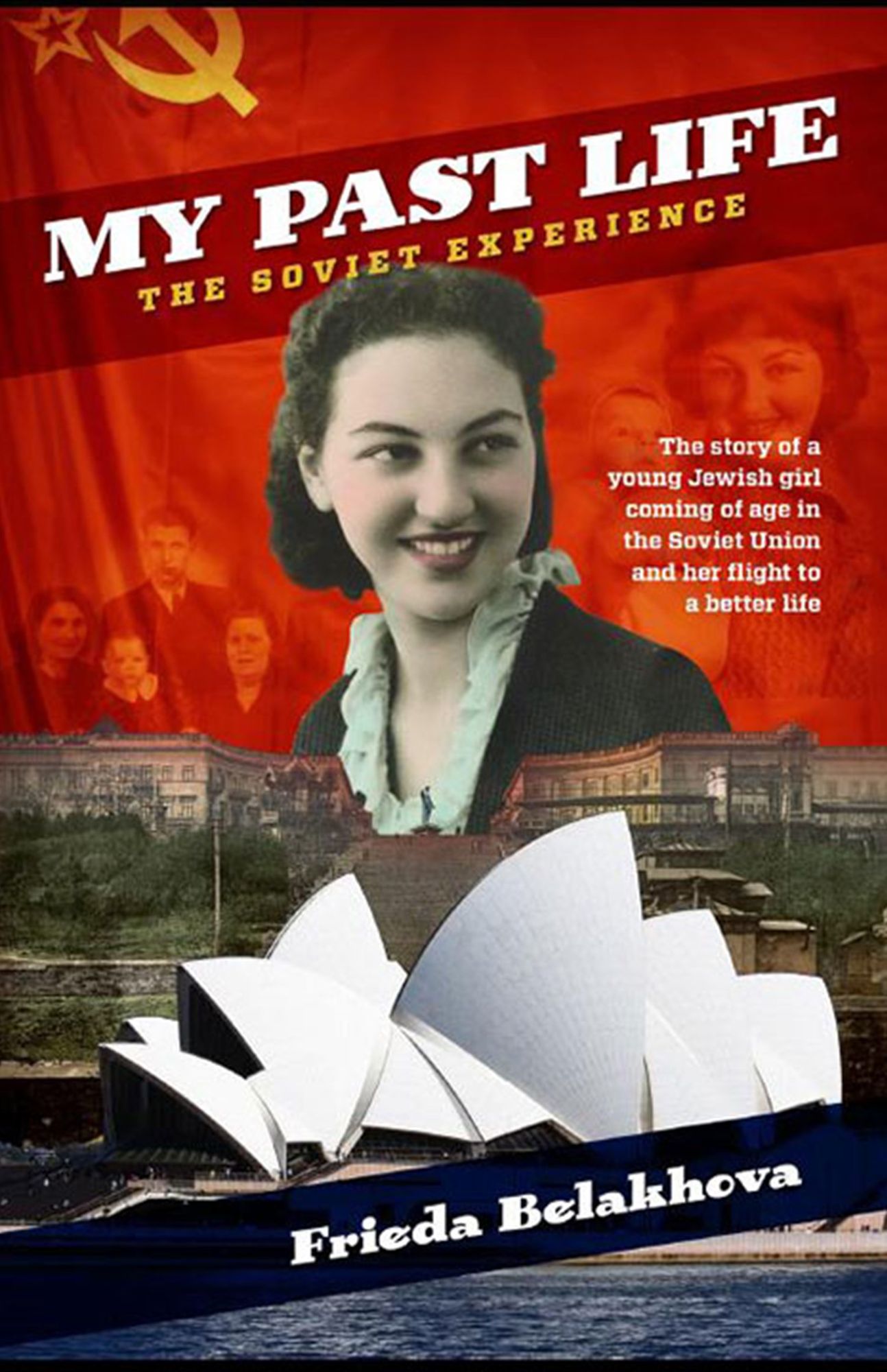My Past Life : The Soviet Experience