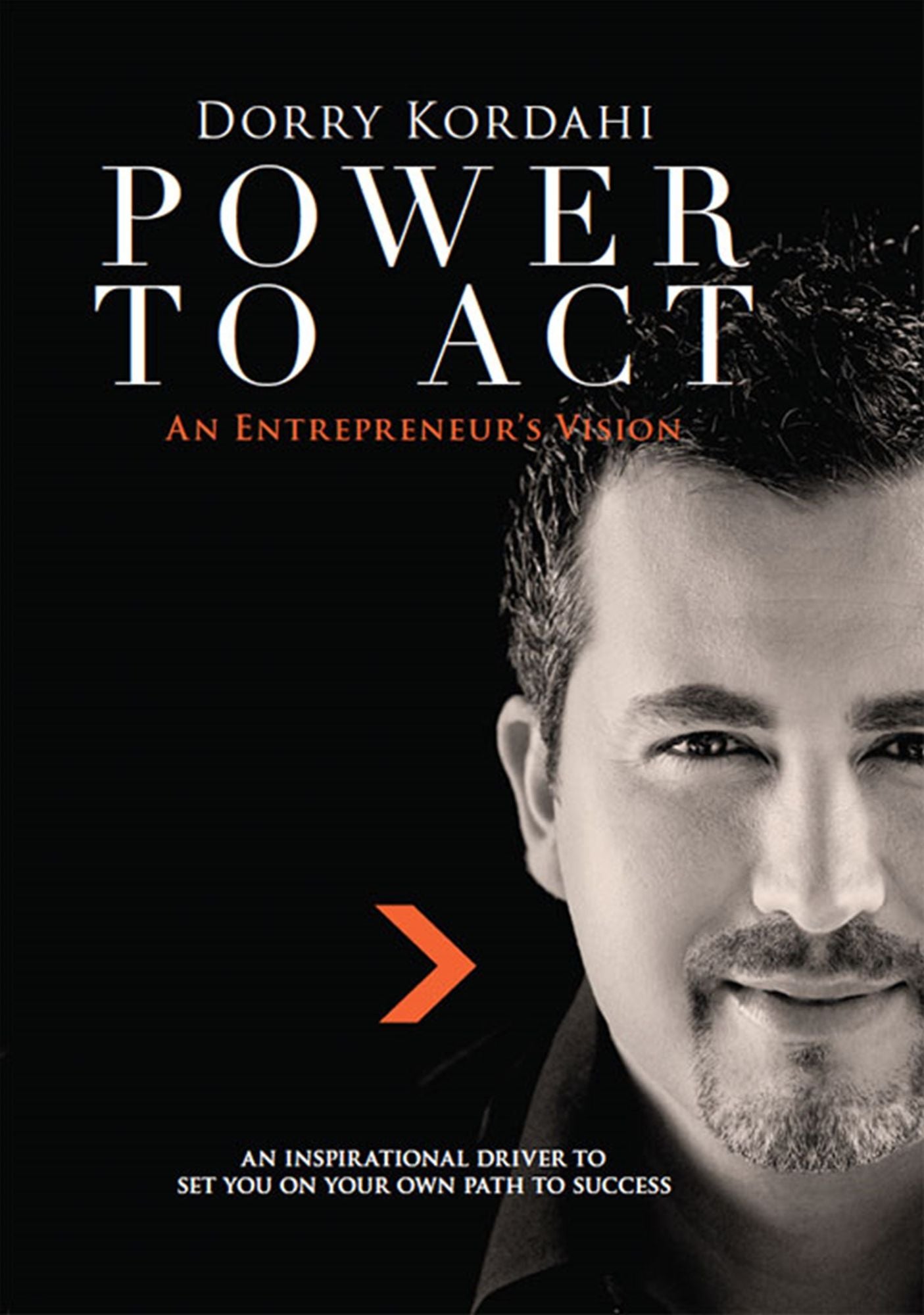 Power to Act : An Entrepreneur's Vision