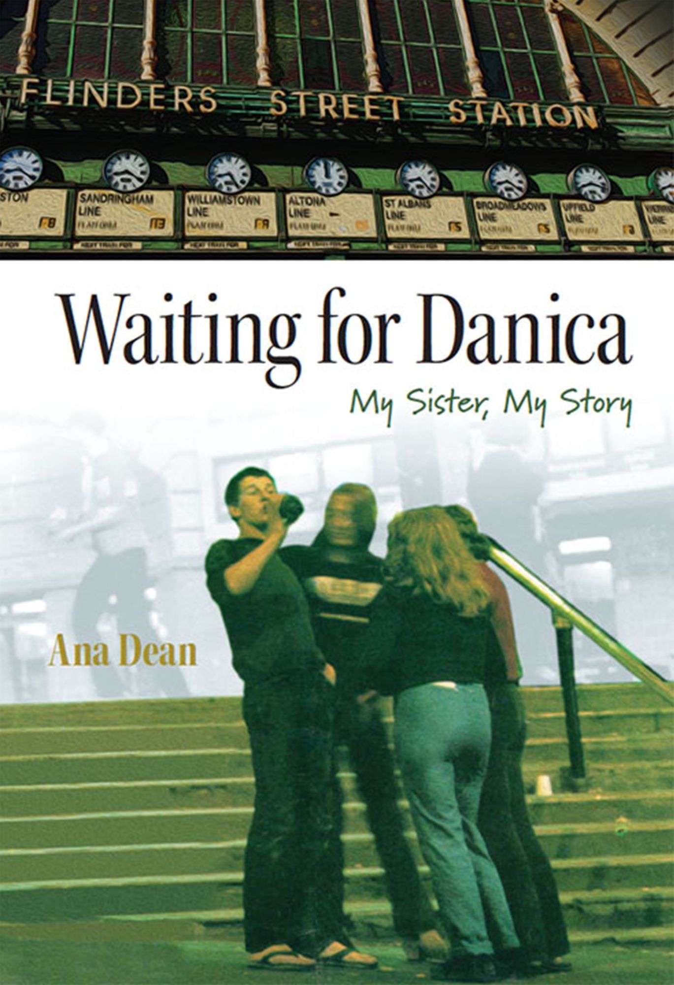 Waiting for Danica : My Sister, My Story