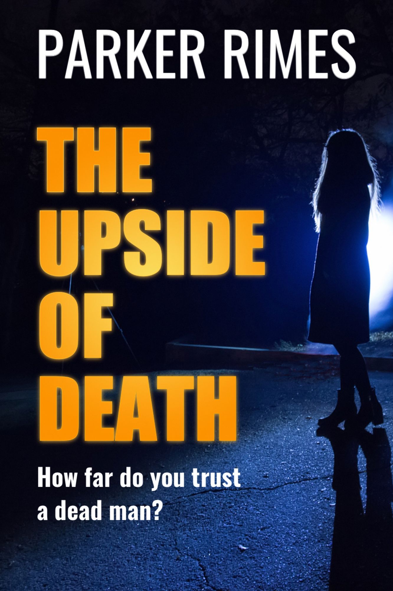 The Upside of Death