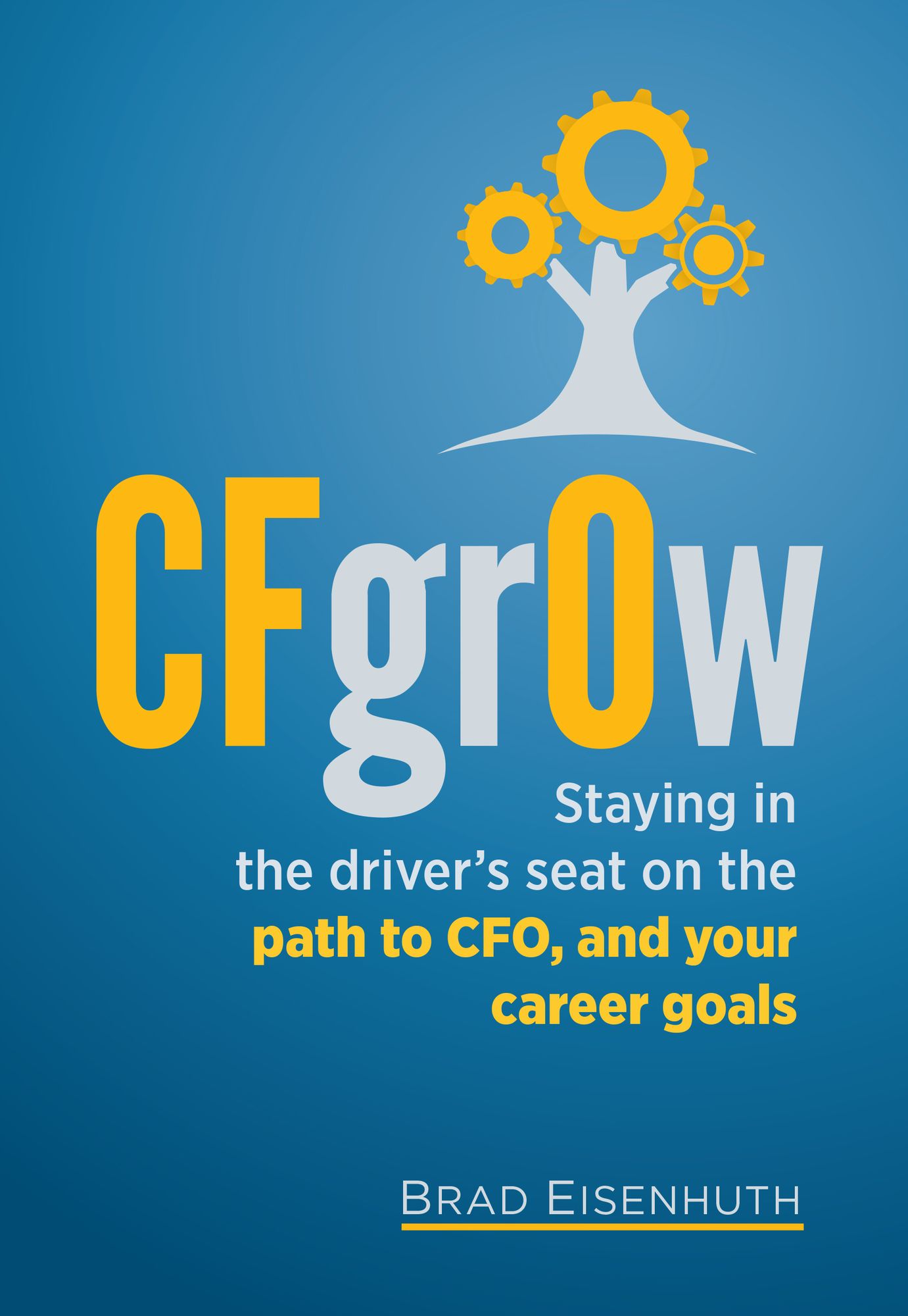 CFgrOw: Staying in the Driver's Seat on the Path to CFO
