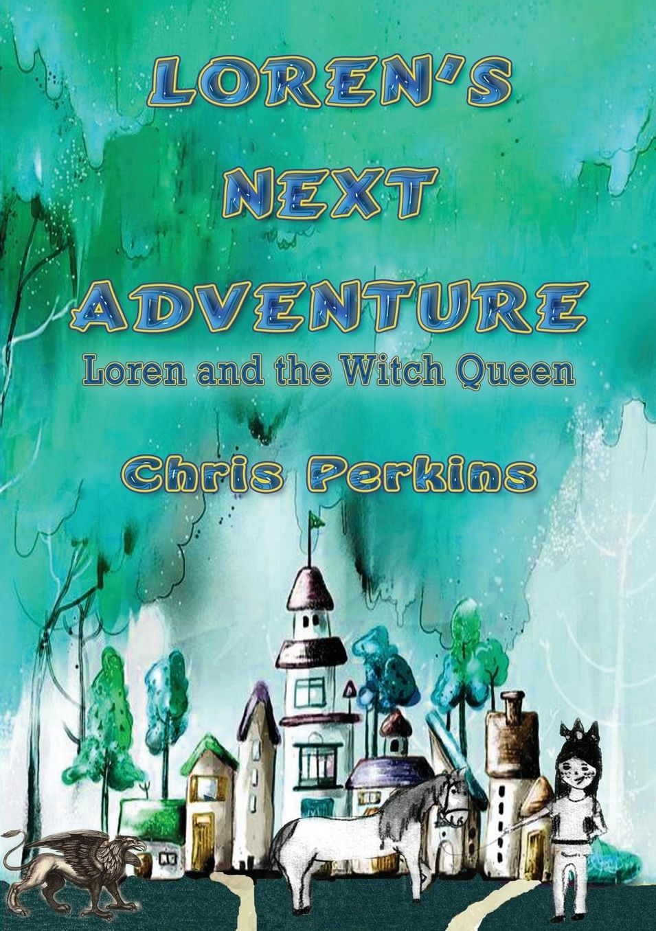 Loren's Next Adventure: Loren & the Witch Queen