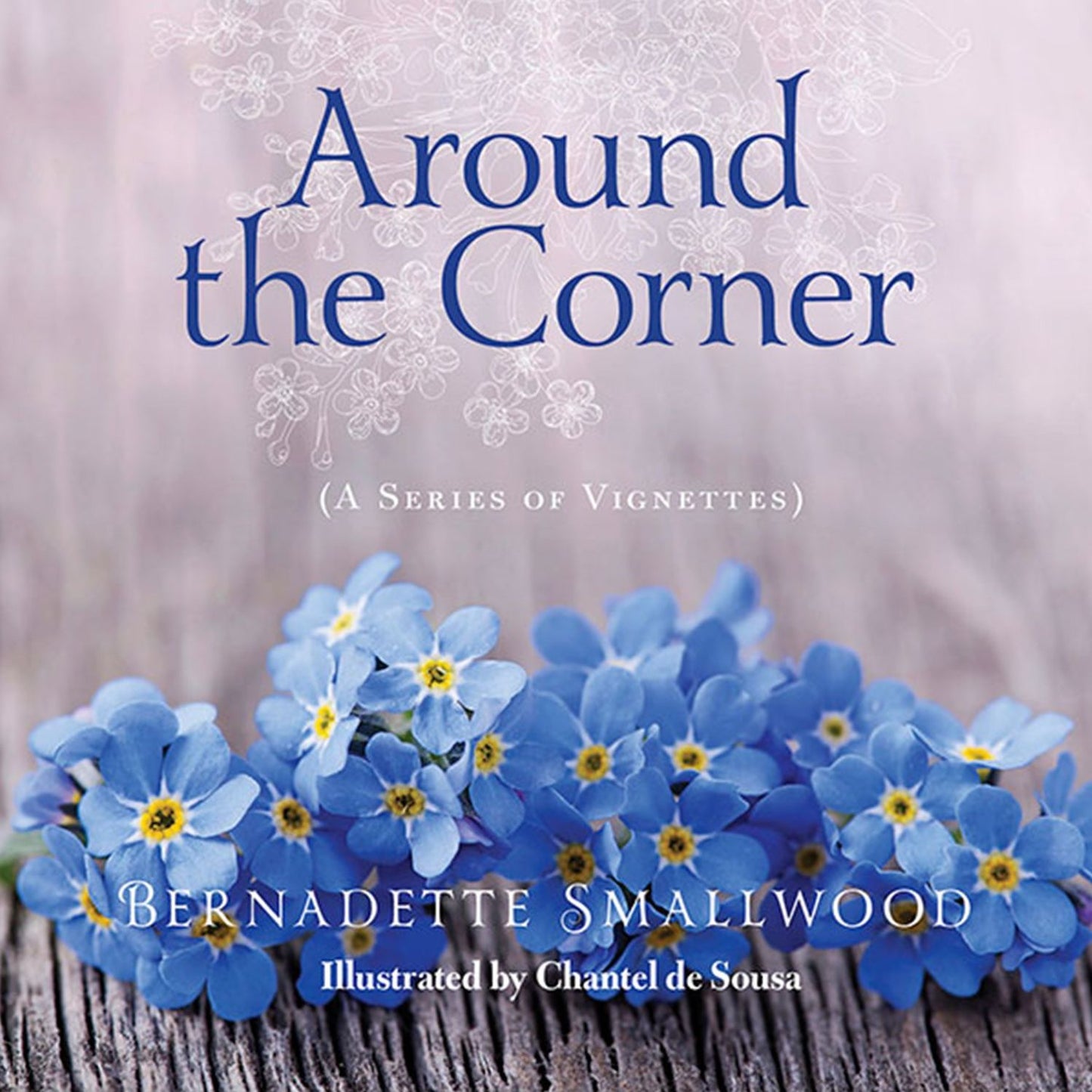 Around the Corner : (A series of vignettes)
