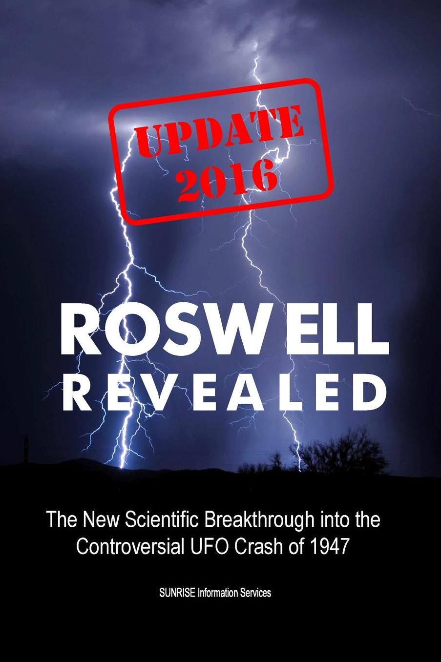 Roswell Revealed (Update 2016 / U.S. English): The New Scientific Breakthrough into the Controversial UFO Crash of 1947