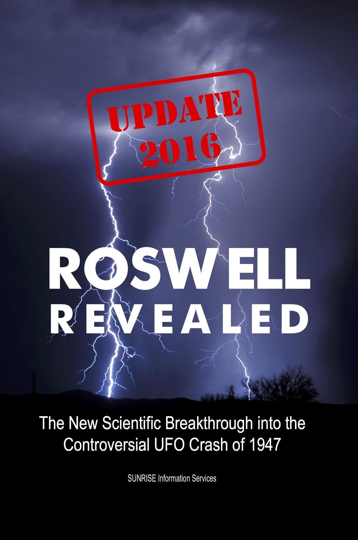 Roswell Revealed (Update 2016 / International English / eBook): The New Scientific Breakthrough into the Controversial UFO Crash of 1947
