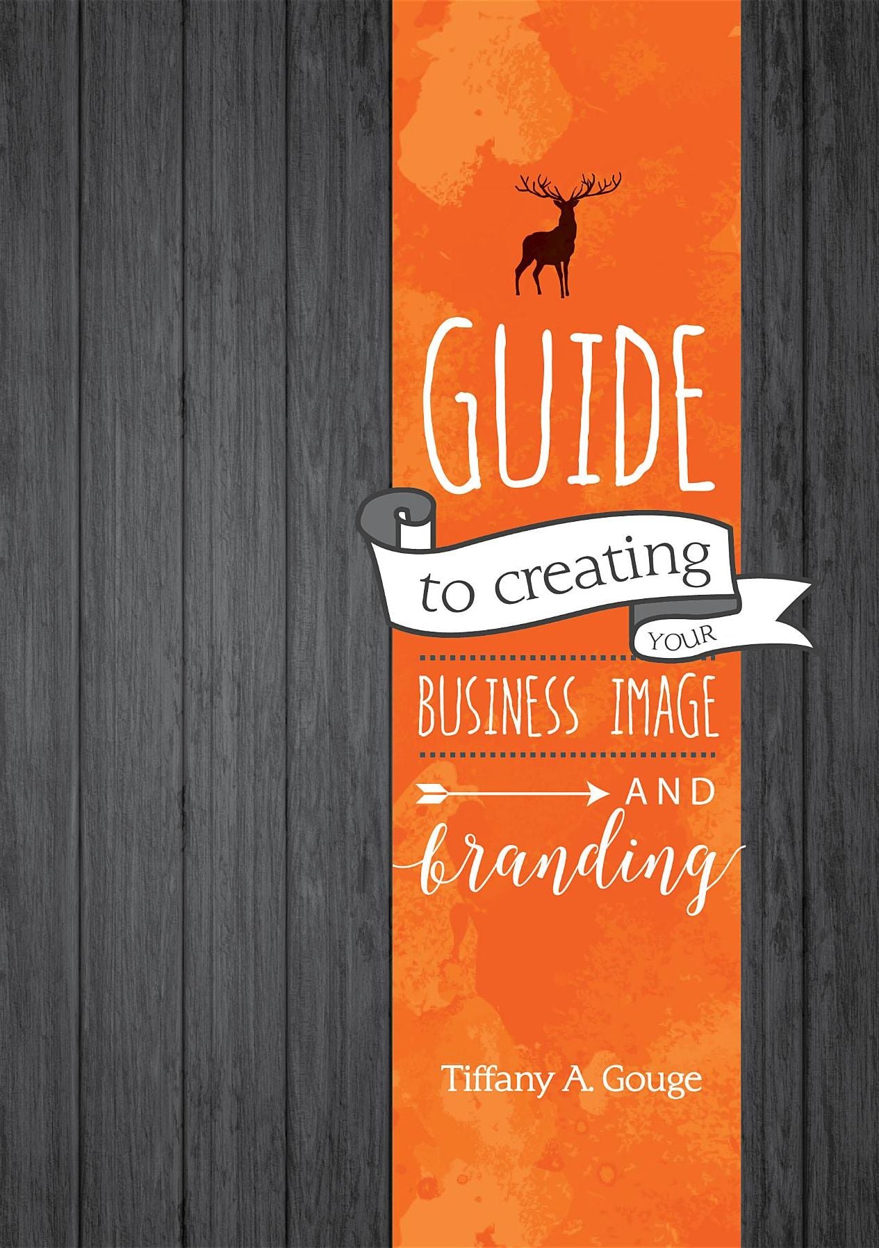 Guide to Creating Your Business Image and Branding