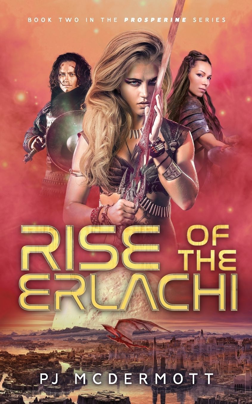 Rise of the Erlachi: Book 2 in the Adventures of the Space Heroine Hickory Lace
