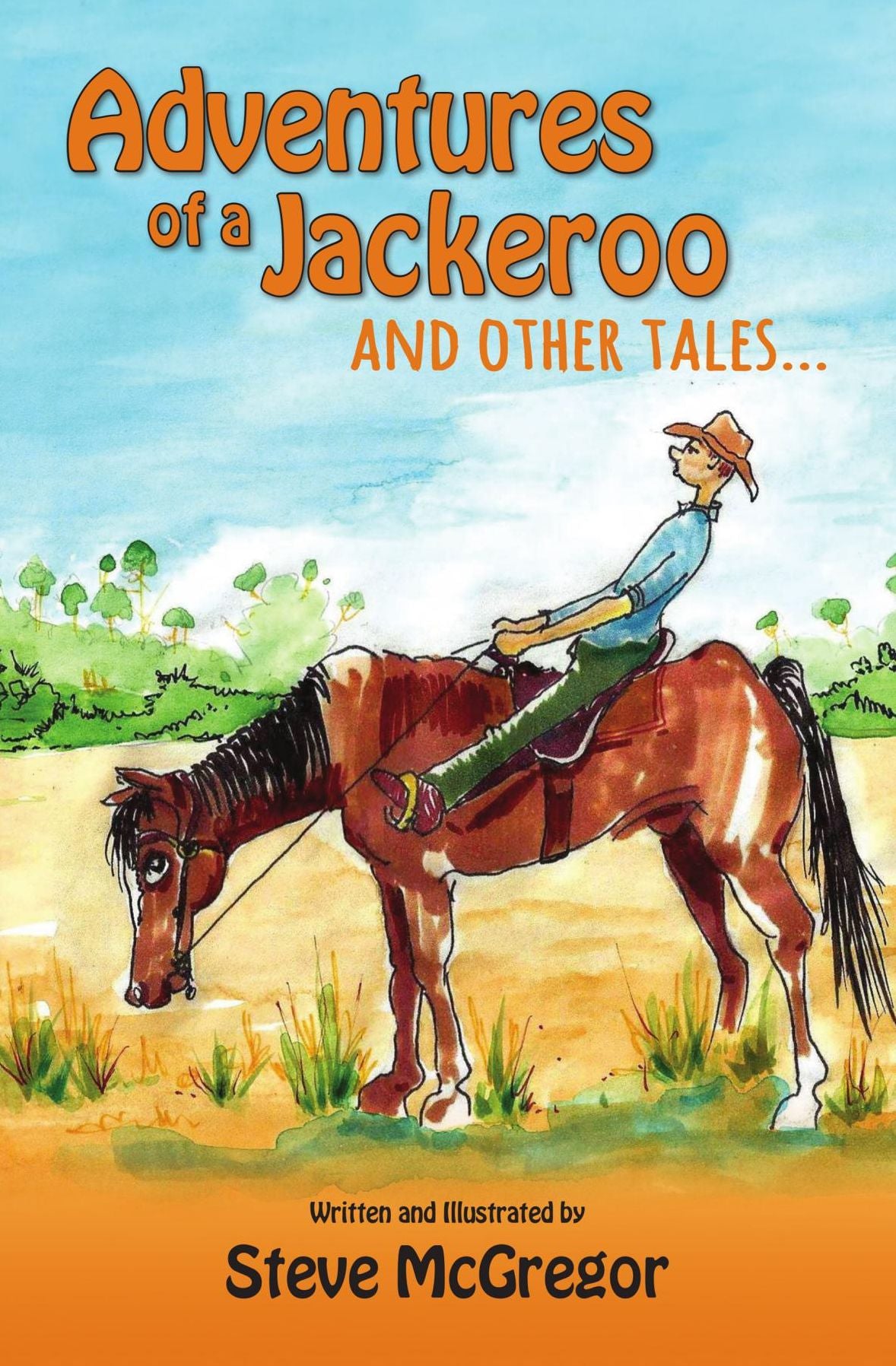 Adventures of a Jackeroo and Other Tales...