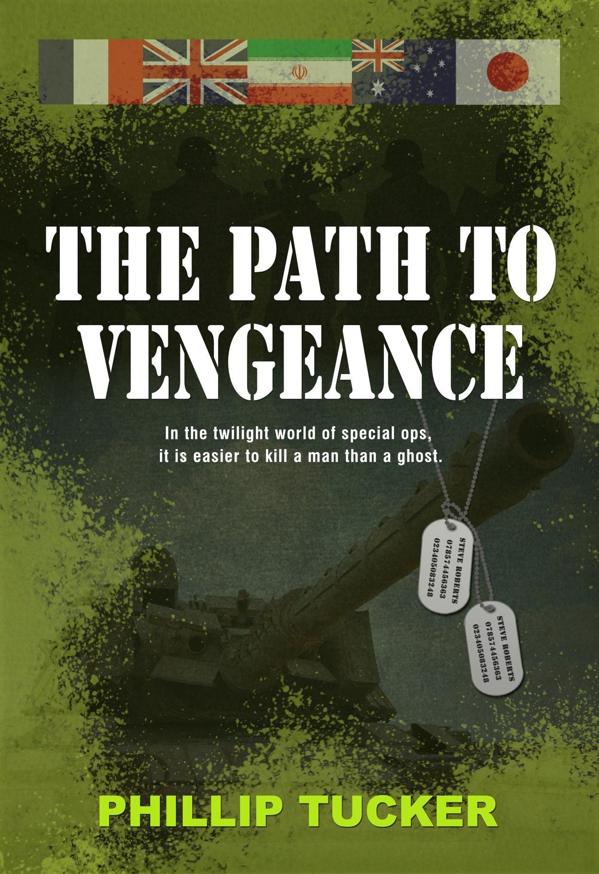 The Path to Vengeance: In the twilight world of special ops, it is easier to kill a man than a ghost.