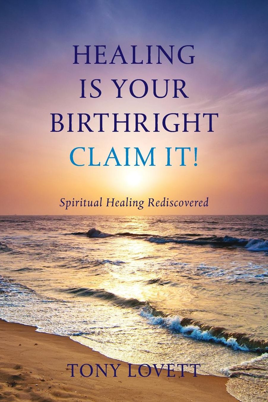 Healing Is Your Birthright - Claim It!