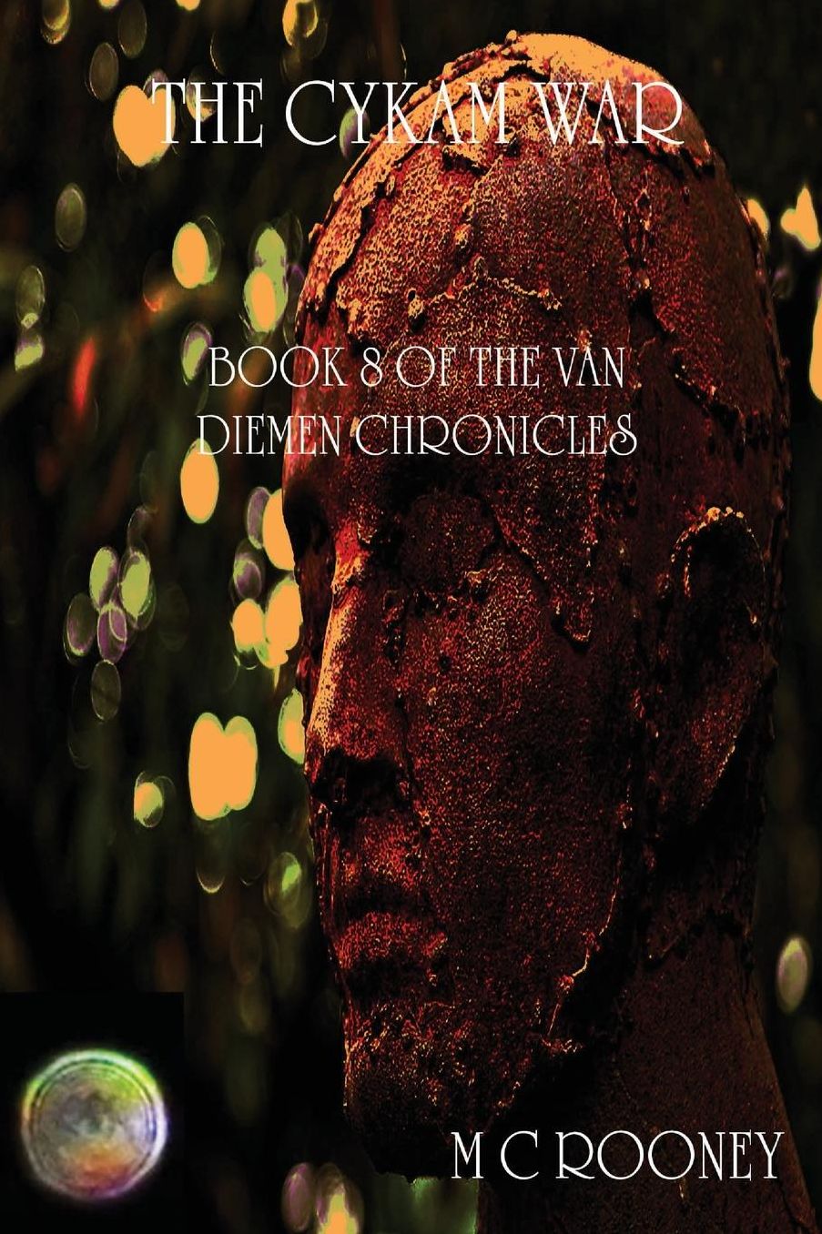 The Cykam War: Book 8 of the Van Diemen Chronicles