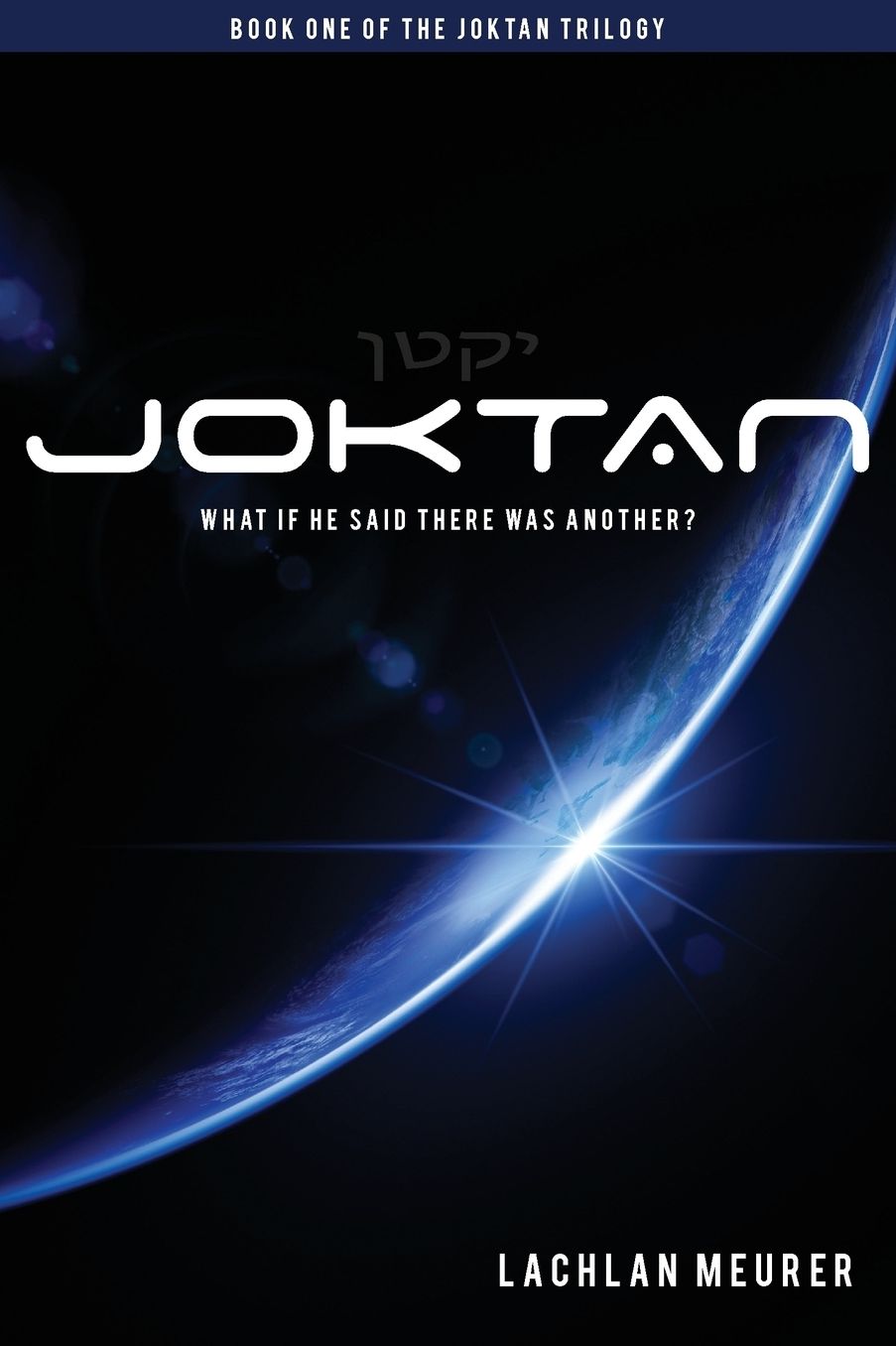 Joktan: Book One of the Joktan Trilogy