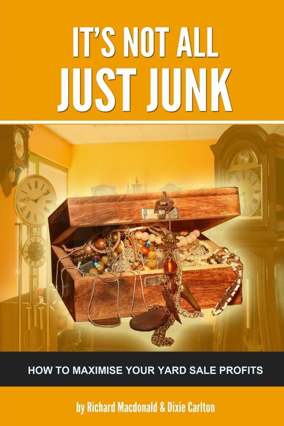 It's Not All JUST JUNK: How to Maximise Your Yard Sale Profits