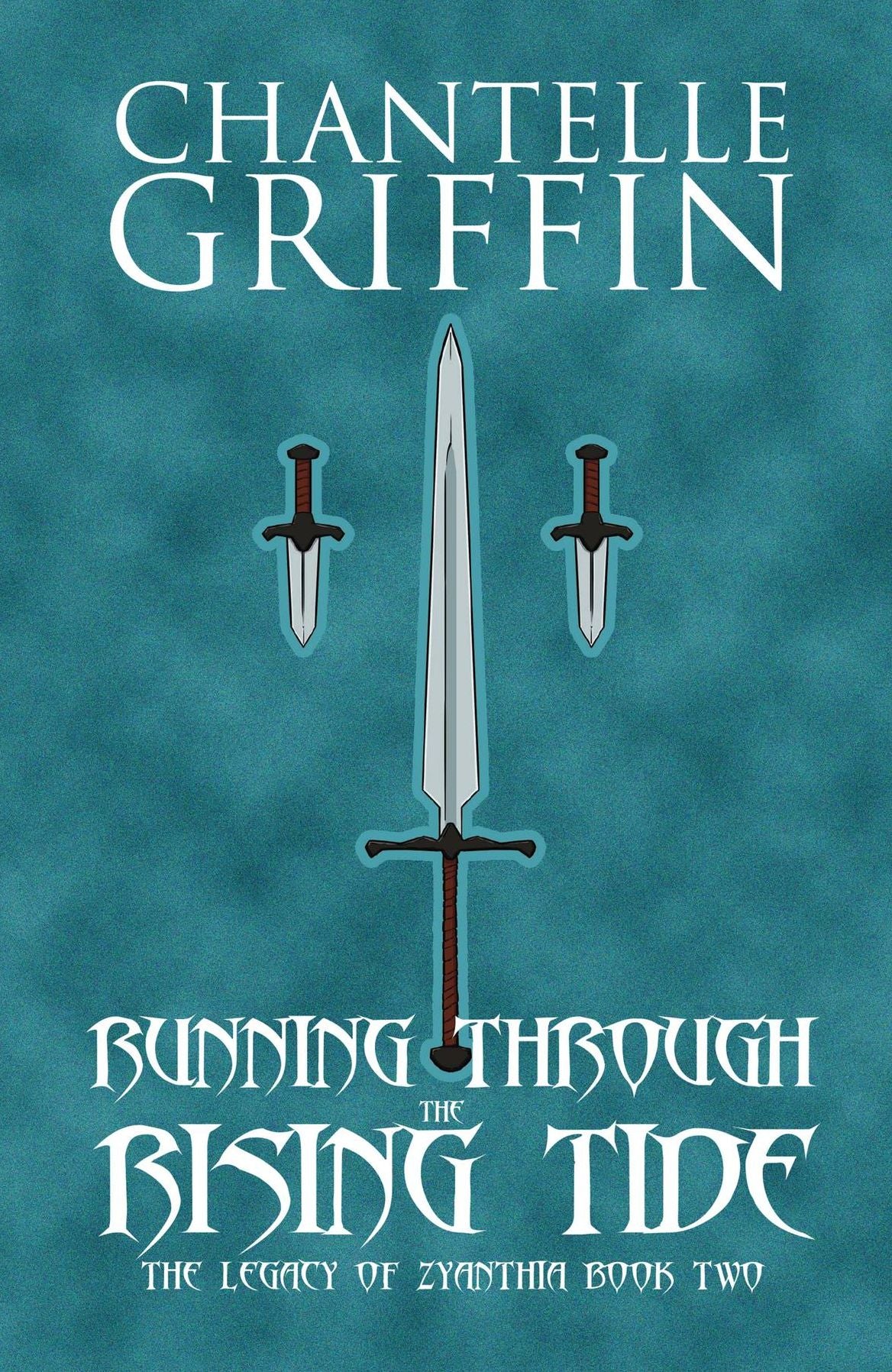 Running through the Rising Tide: The Legacy of Zyanthia - Book Two