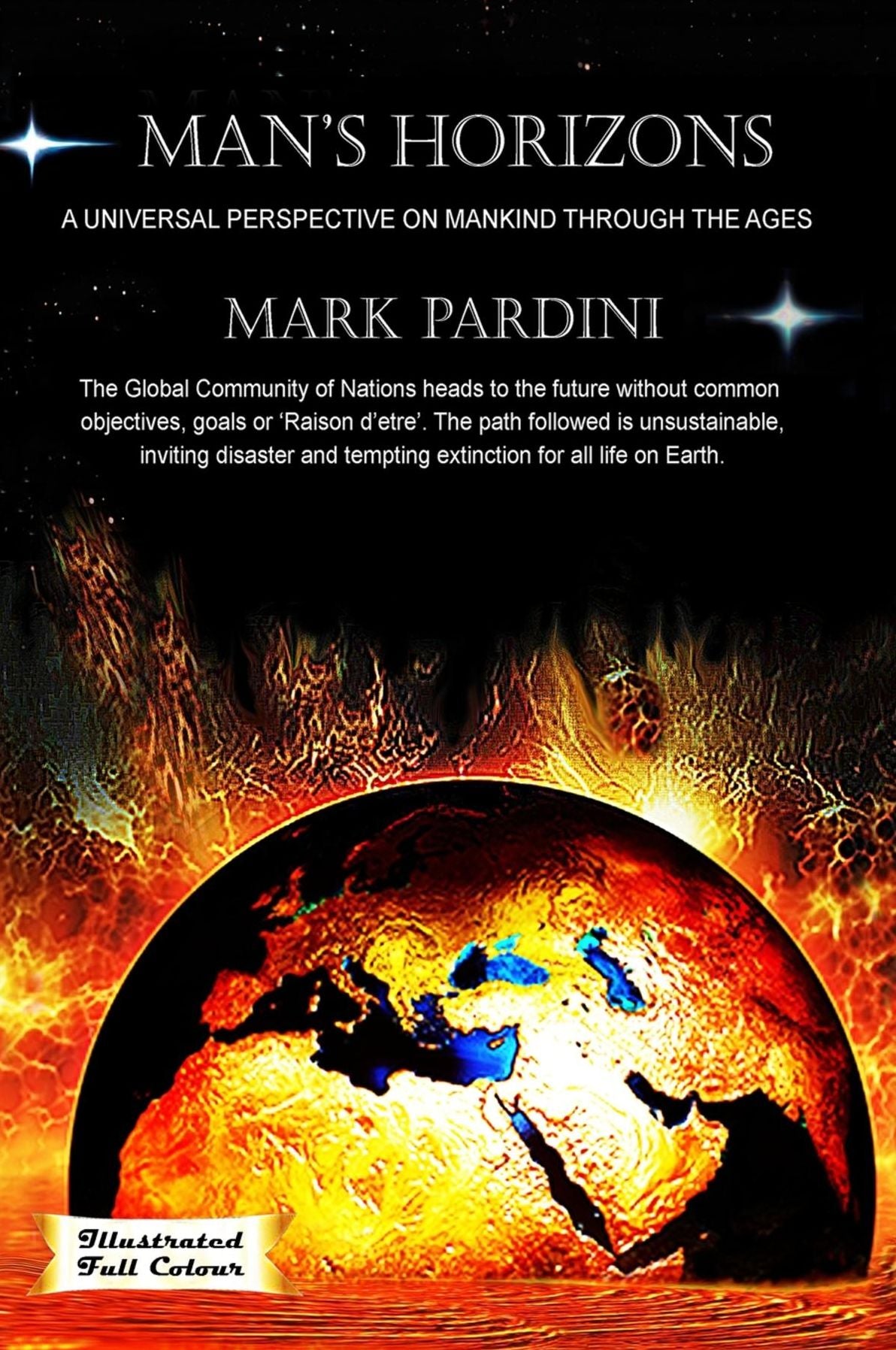 Man's Horizons: A Universal Perspective on Mankind through the Ages
