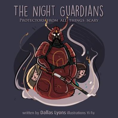 The Night Guardian - Protectors from all things scary