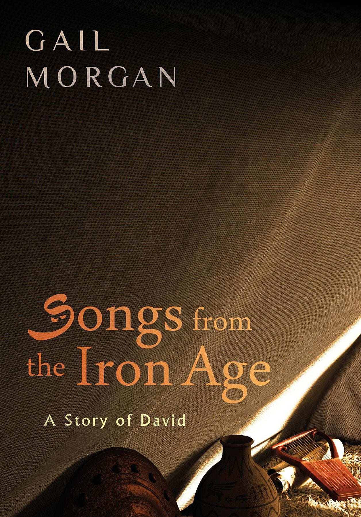 A Story of David: Songs from the Iron Age