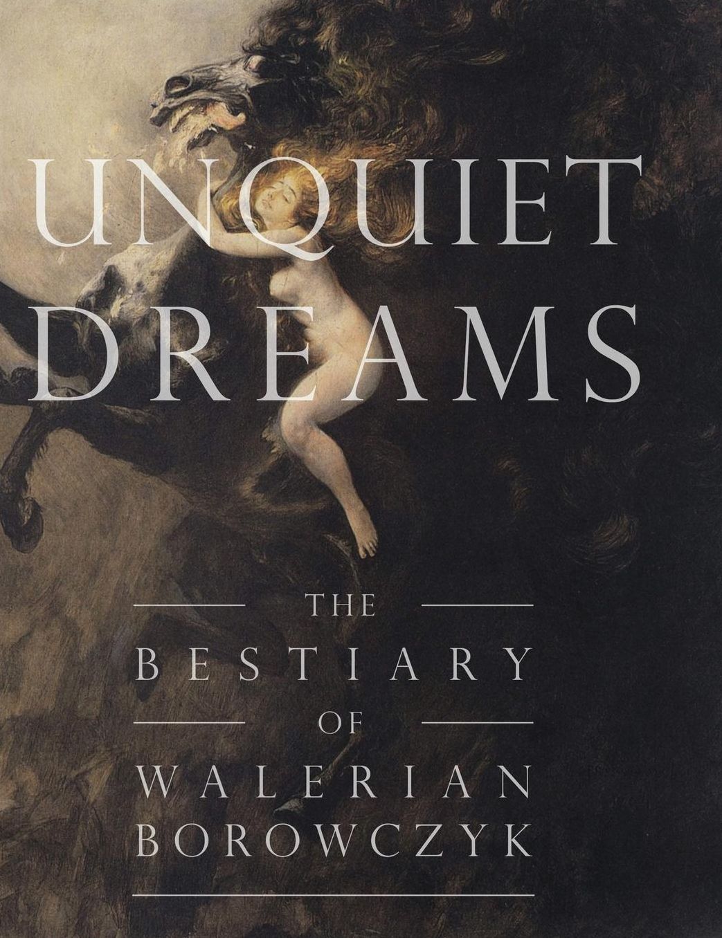Unquiet Dreams: The Bestiary of Walerian Borowczyk