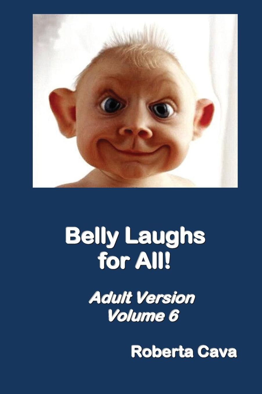 Belly Laughs for All - Volume 6: Adult Version