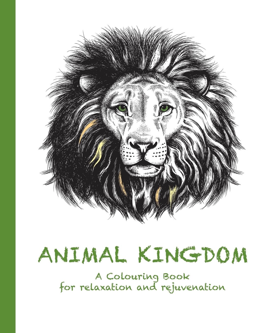 Animal Kingdom: A Colouring Book for relaxation and rejuvenation